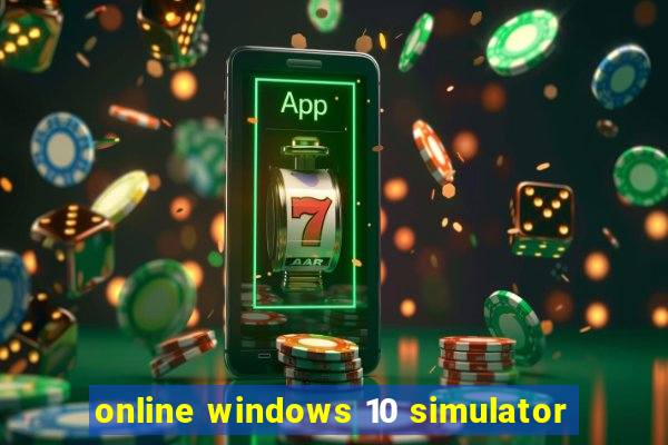 online windows 10 simulator